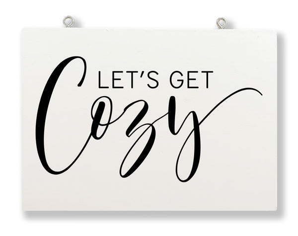 Let's Get Cozy Hanging Sign - Frantic Farmhouse